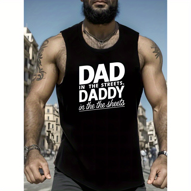 

Dad In The Streets Daddy In The Sheets Print Men's Tank Top, Casual Sleeveless Athletic Tank Top, Breathable Comfy Fit For Daily Wear