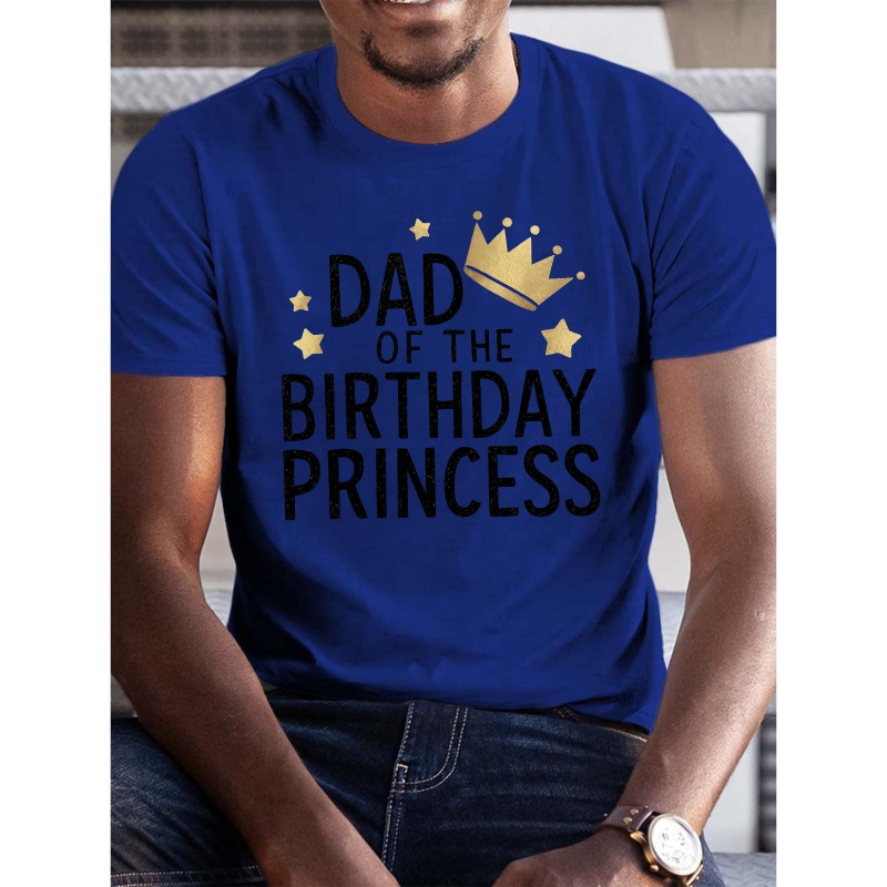 

Dad Of The Birthday Princess" Men's T-shirt - Casual Short Sleeve, Breathable Polyester, Summer Tee With Geometric Print