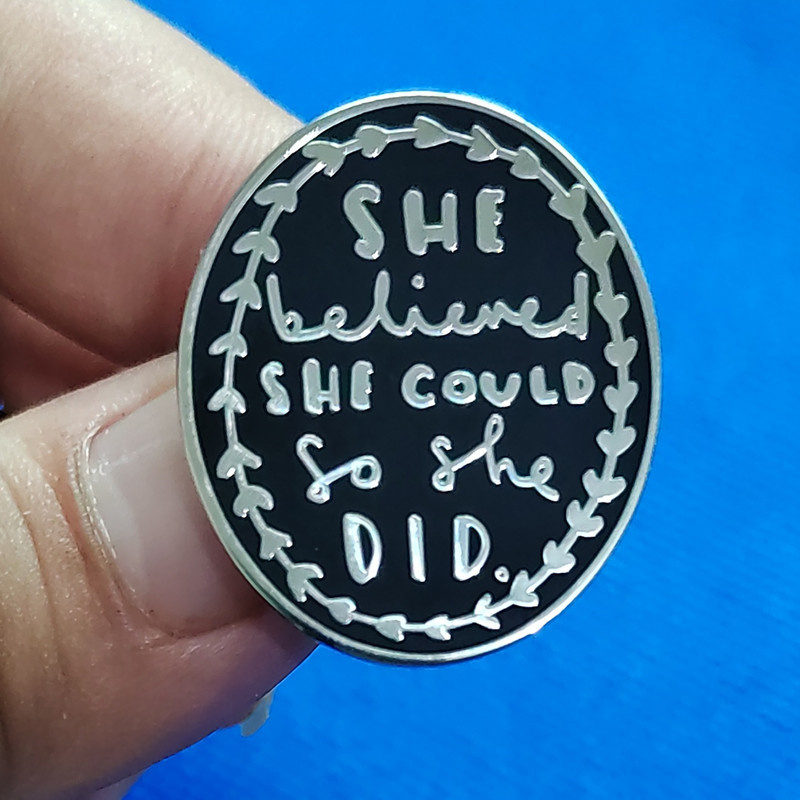 "She Believed She Could" Enamel Brooch Pin Jewelry