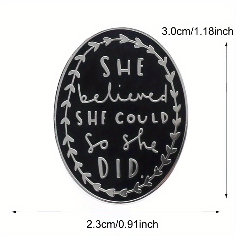 "She Believed She Could" Enamel Brooch Pin Jewelry