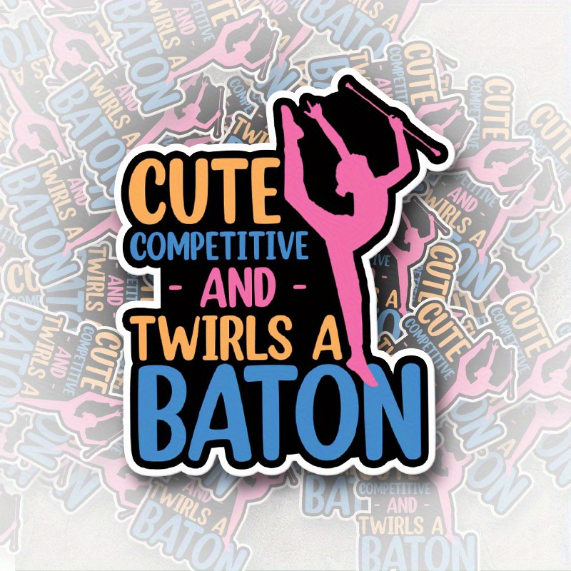 

Twirling Lover Twirling Sports Twirler Stickers - Cute, Competitive, And Perfect For Twirling Enthusiasts - Reusable Vinyl Stickers