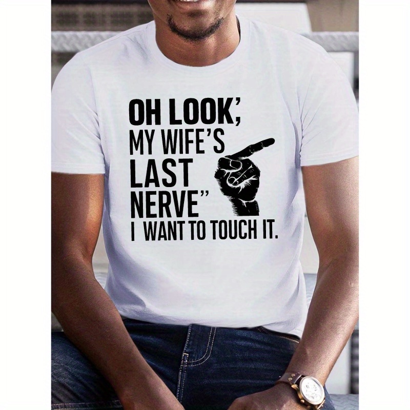 

My Wife's Last Nerve Print Tee Shirt, Tees For Men, Casual Short Sleeve T-shirt For Summer