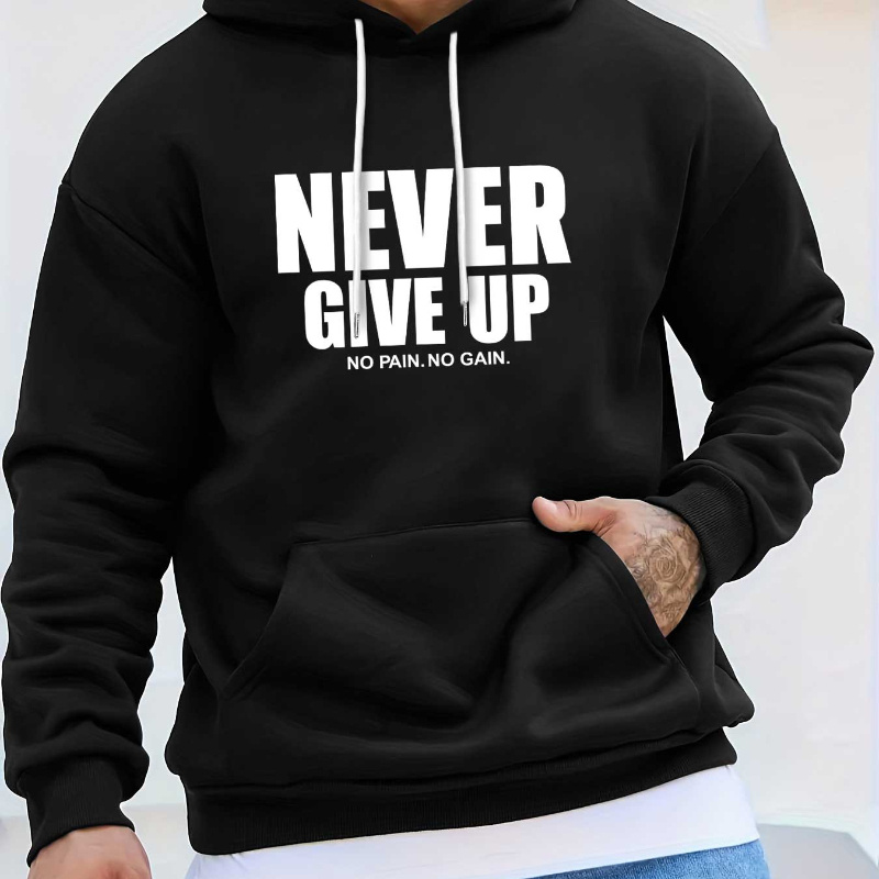 

Men's "never Give Up No Pain. No Gain" Print Pullover Hoodie, Casual Fashion Sports Sweatshirt