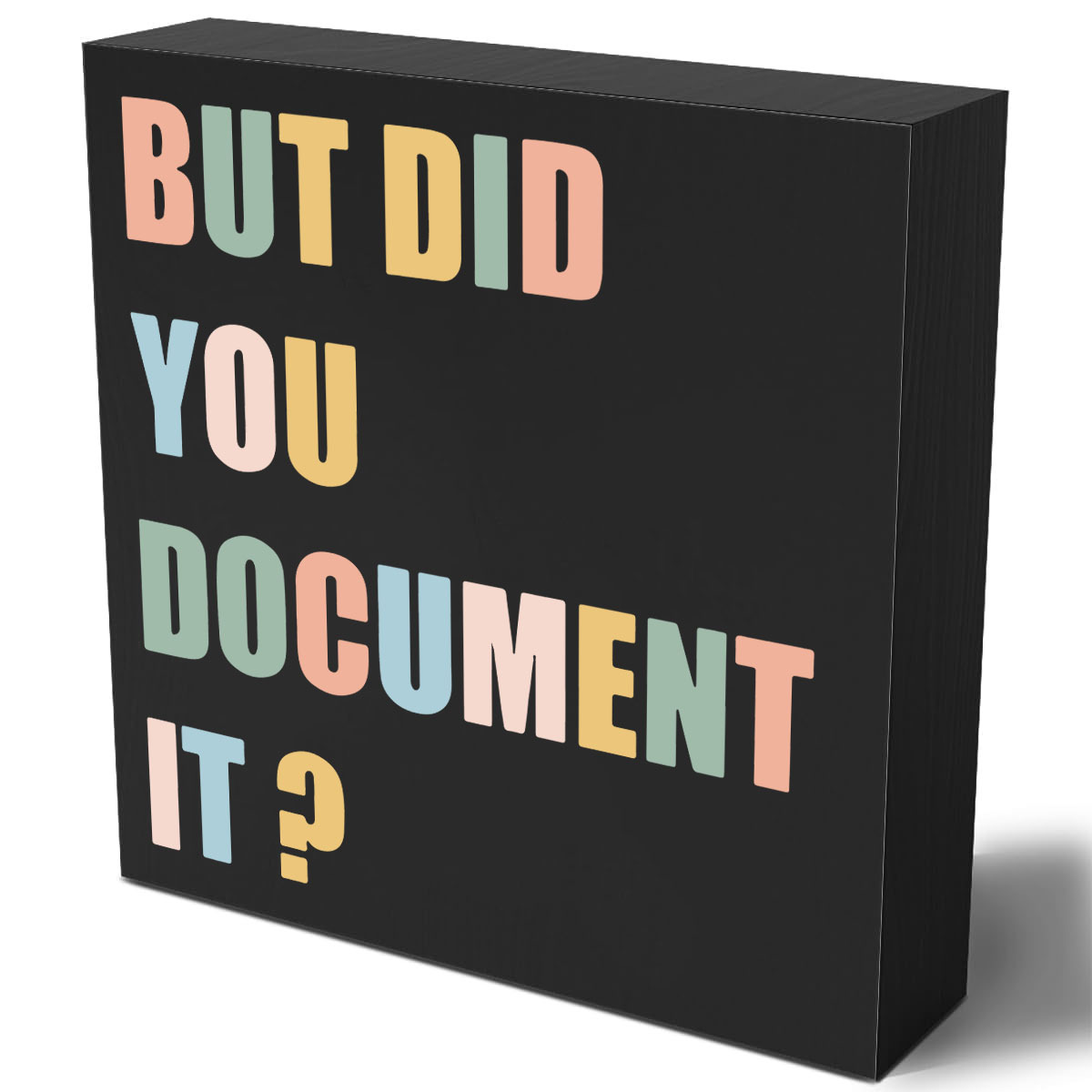 

1pc Contemporary Style Ps (polystyrene) Desk Sign, "but Did You Document It" Text Wall Art, Rustic Home & Kitchen Shelf/tabletop Decor, Office And Bar Wall Accent