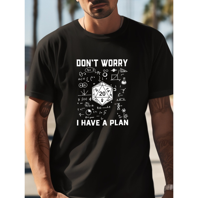 

Don't Worry I Have A Plan" Letter Simple Print Tee Shirt, Tees For Men, Casual Short Sleeve T-shirt For Summer