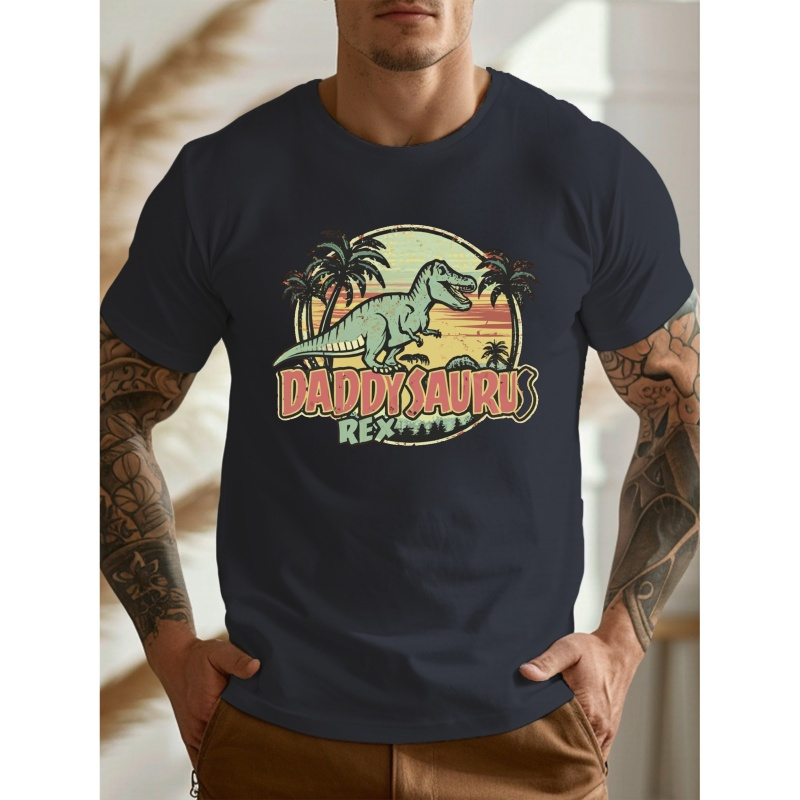

' Daddy Saurus Rex ' Letters And Dinosaur Pattern Print Men's T-shirt, Casual Short Sleeve Crew Neck Top, Trendy Comfy Summer Clothing For Outdoor Fitness & Daily Wear
