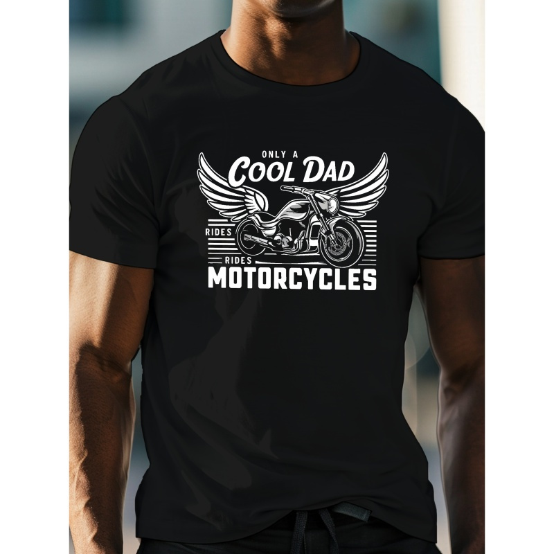 

Only Cool Dad Rides Motorcycles Sentence Print Men's Crew Neck Short Sleeve T-shirt, Summer Breathable Lightweight Top For Outdoor Fitness & Daily Commute