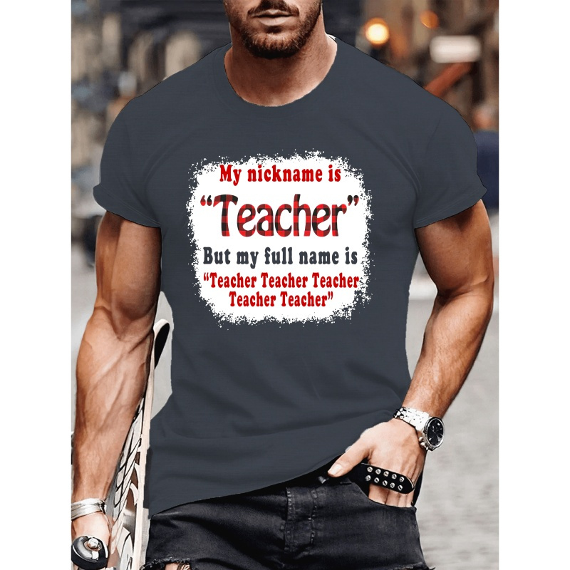 

Plus Size "teacher" Print Crew Neck T-shirt, Men's Short Sleeve Top For Men, Men's Summer Comfy Tee