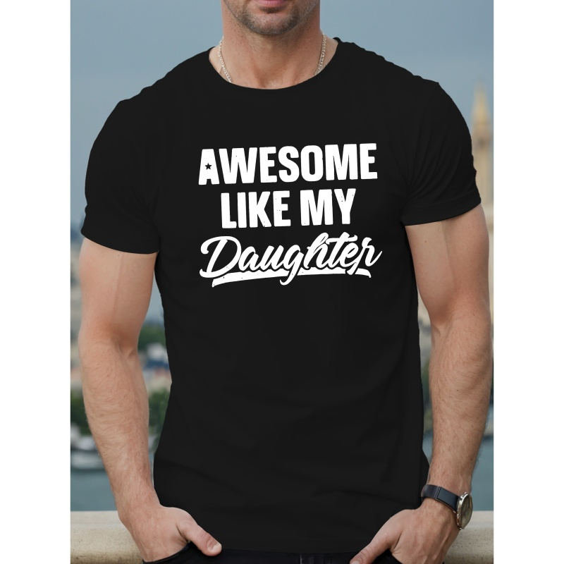 

Awesome Like My Daughter Men's Short Sleeve T-shirt Summer T-shirt Top