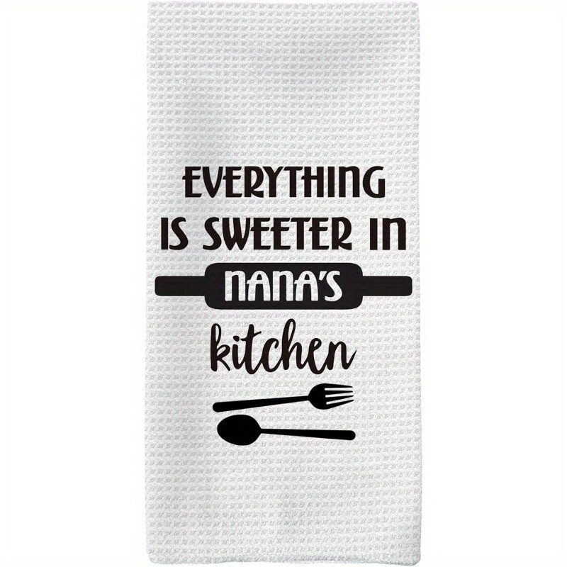 

1pc, Nana Gift Kitchen Towel, Hand Towel From Nana's Grandmother For Mother's Day, Dish Towel From , Dish Towel, Kitchen Tea Towel, Kitchen Decoration Items From Grandma, 18 By 26 Inches