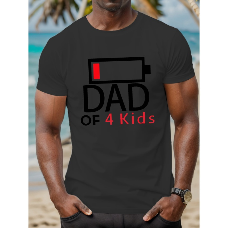 

Dad Of 4 Kids Print Men's Fashion Comfy Breathable T-shirt, New Casual Round Neck Short Sleeve Tee For Spring Summer Holiday Leisure Vacation Men's Clothing As Gift