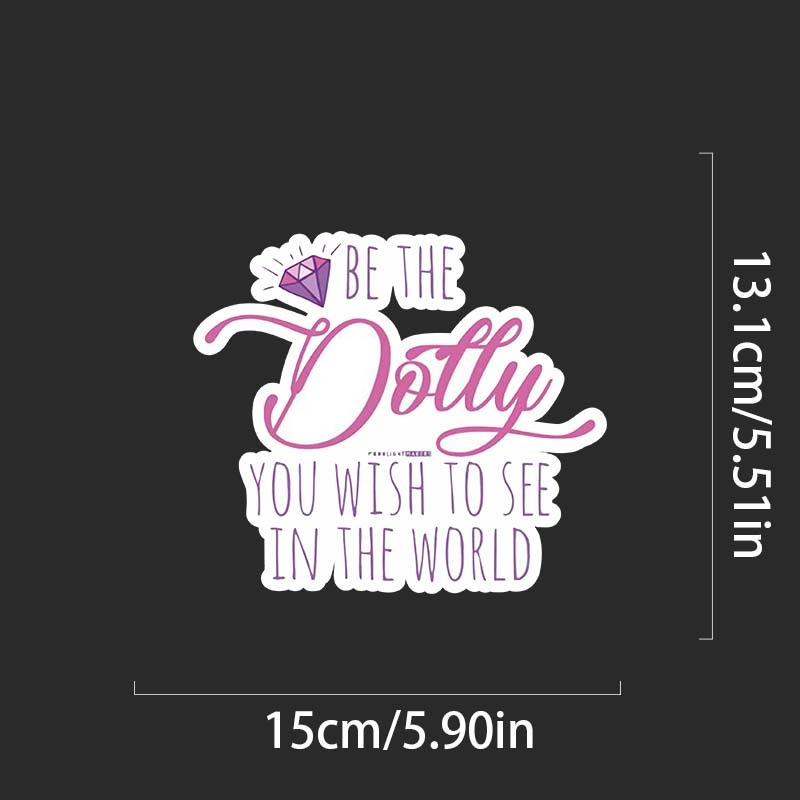 TEMU Be The Dolly You Wish To See Car Sticker For Laptop Water Bottle Truck Van Suv Motorcycle Vehicle Paint Window Decal