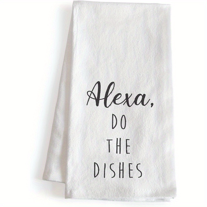 

Contemporary "alexa, Do The Dishes" Woven Polyester Blend Kitchen Towel - Super Soft, Machine Washable, Oblong Character-themed Dish Cloth (18x26 Inches)