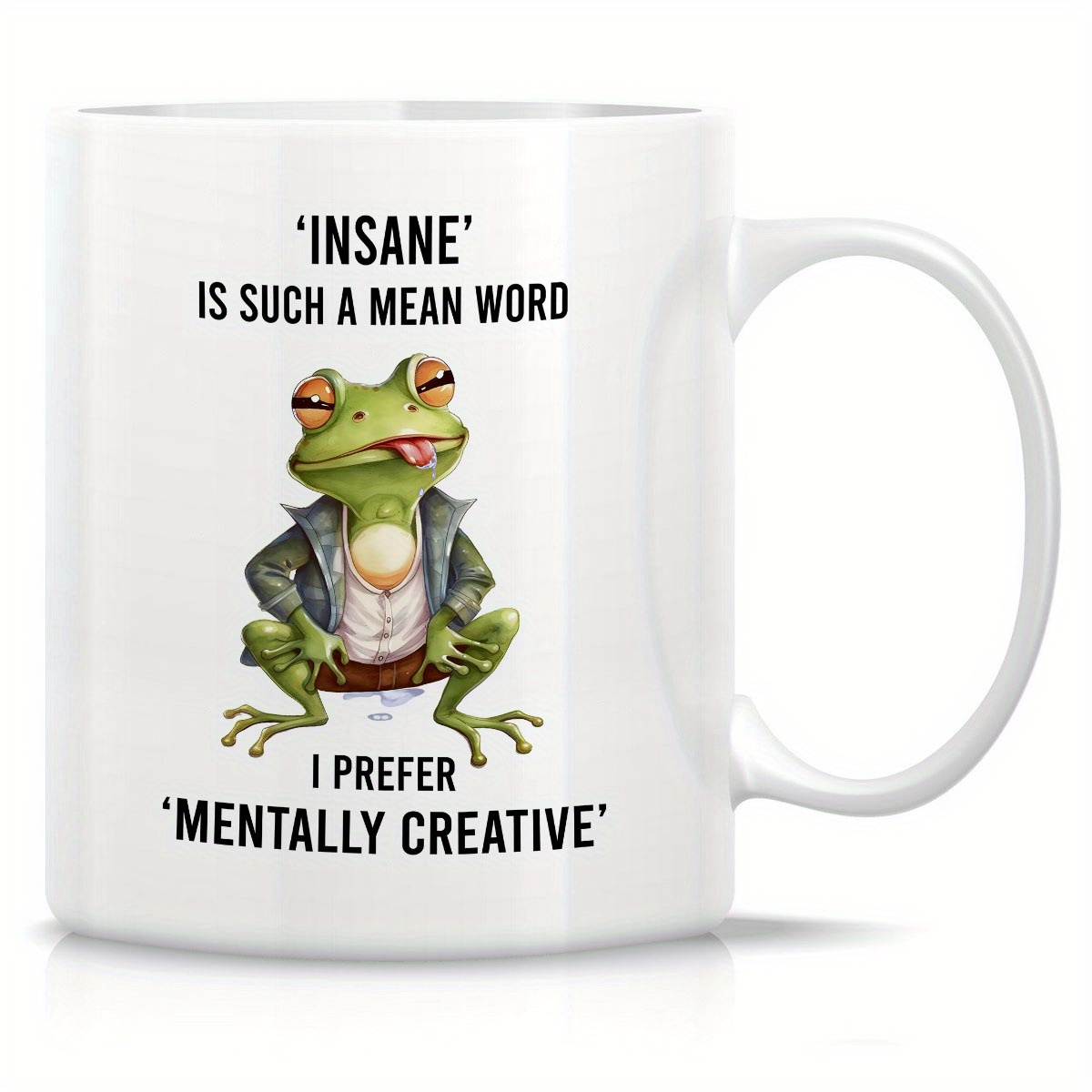 

1pc, Insane Is Such A Mean Word I Prefer Mentally Creative Coffee Mug, Home Decor, Room Decor, Party Gift, Birthday Gift