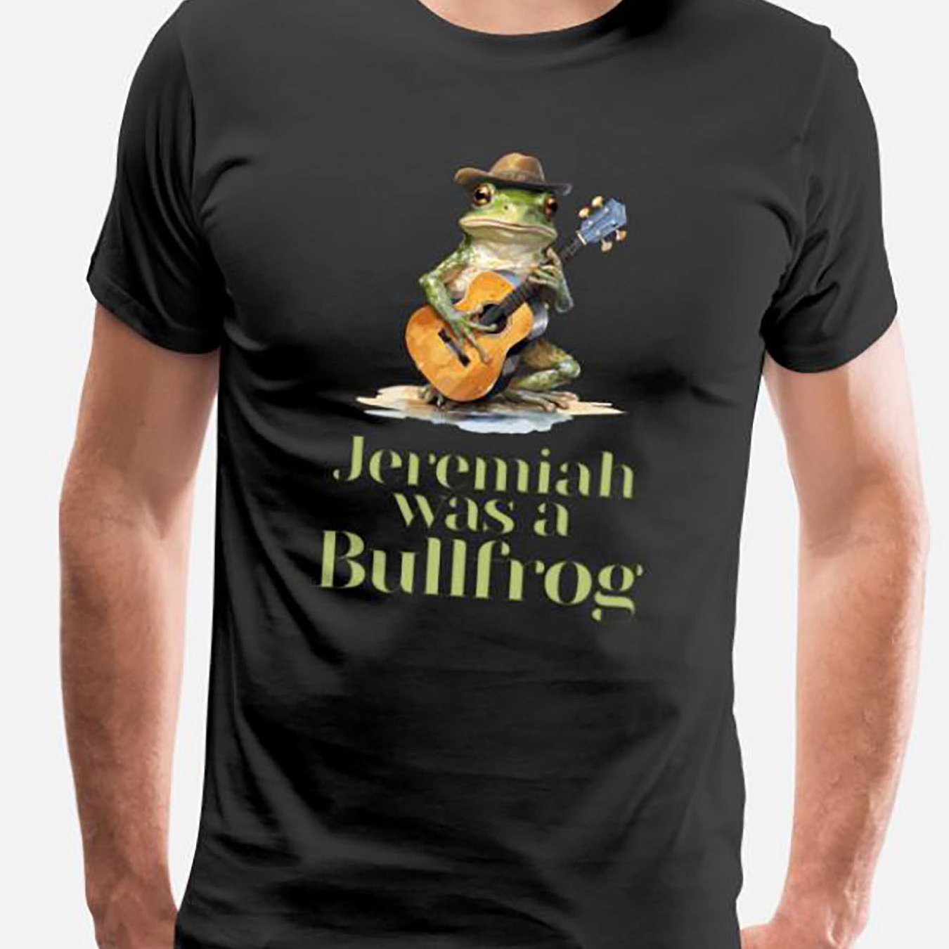 

Jeremiah Was A Bullfrog Funny Mens Short Sleeve Graphic T-shirt Collection Black