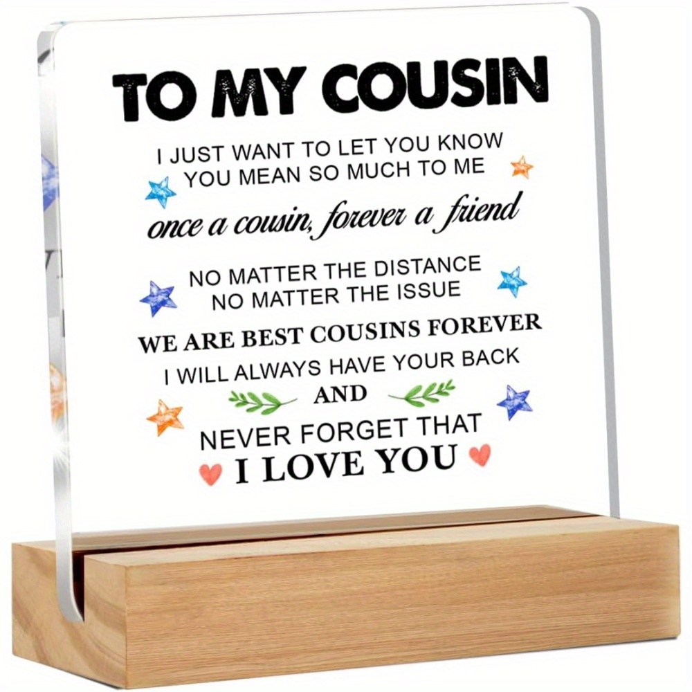 

Clear Acrylic Cousin Sign: Perfect Gift For Birthday, Christmas, Graduation - No Power Required