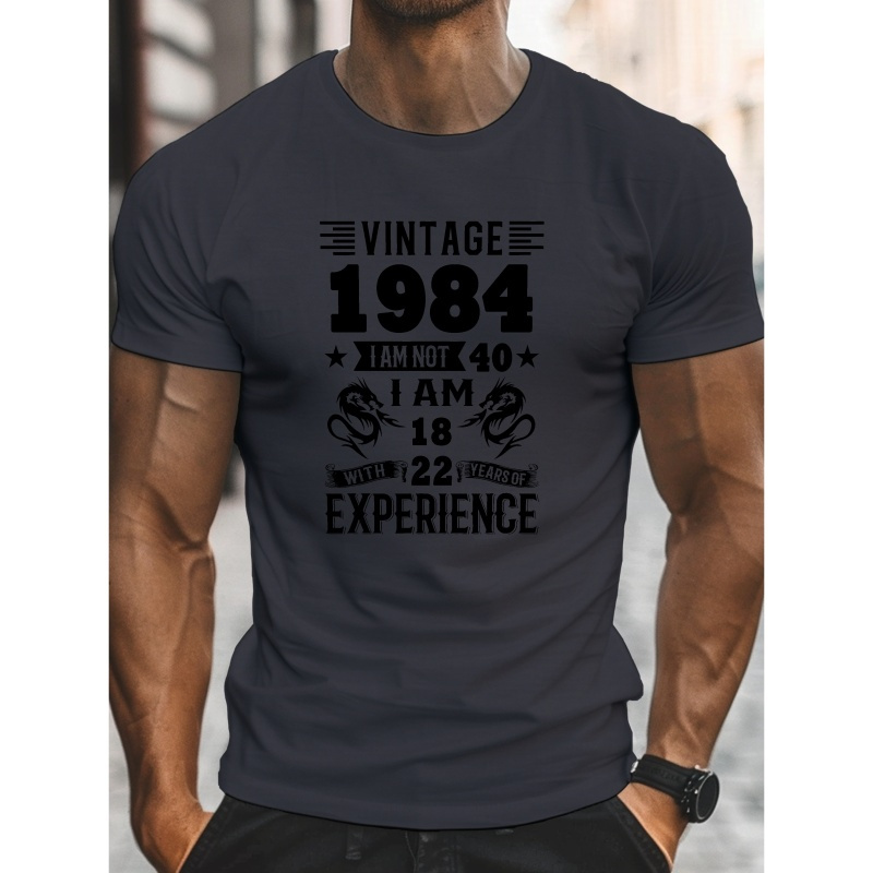 

1984 Not 40 Tee , Top For Men, Summer Clothing For &