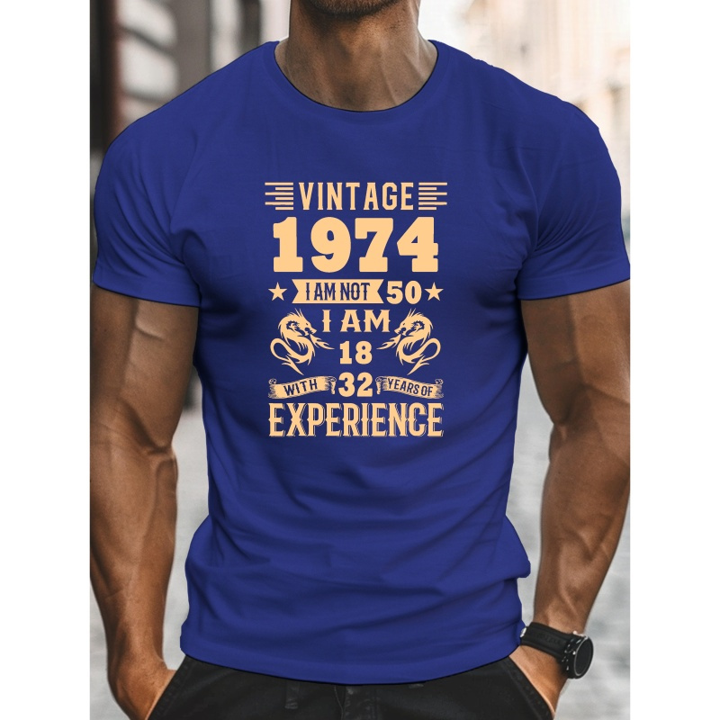 

Vintage 1974 I Am Not 50 Print Tee Shirt, Casual Short Sleeve Crew Neck Top For Men, Comfy Summer Clothing For Outdoor Fitness & Daily Wear