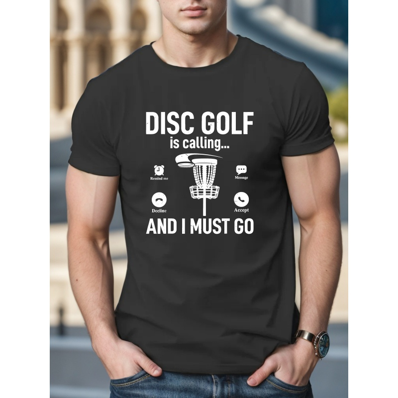 

Disc Golf And I Must Go Print Men's Short Sleeve T-shirts, Comfy Casual Elastic Crew Neck Tops For Men's Outdoor Activities