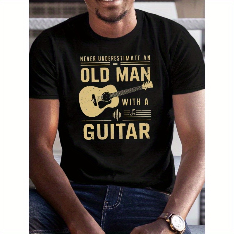 

Old Man With A Guitar Letters Print Tee Shirt, Tees For Men, Casual Short Sleeve T-shirt For Summer