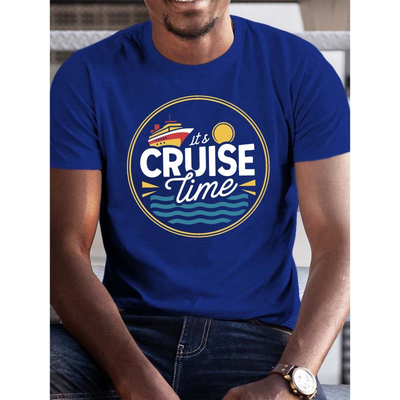 

It's Cruise Time Print Tee Shirt, Tees For Men, Casual Short Sleeve T-shirt For Summer