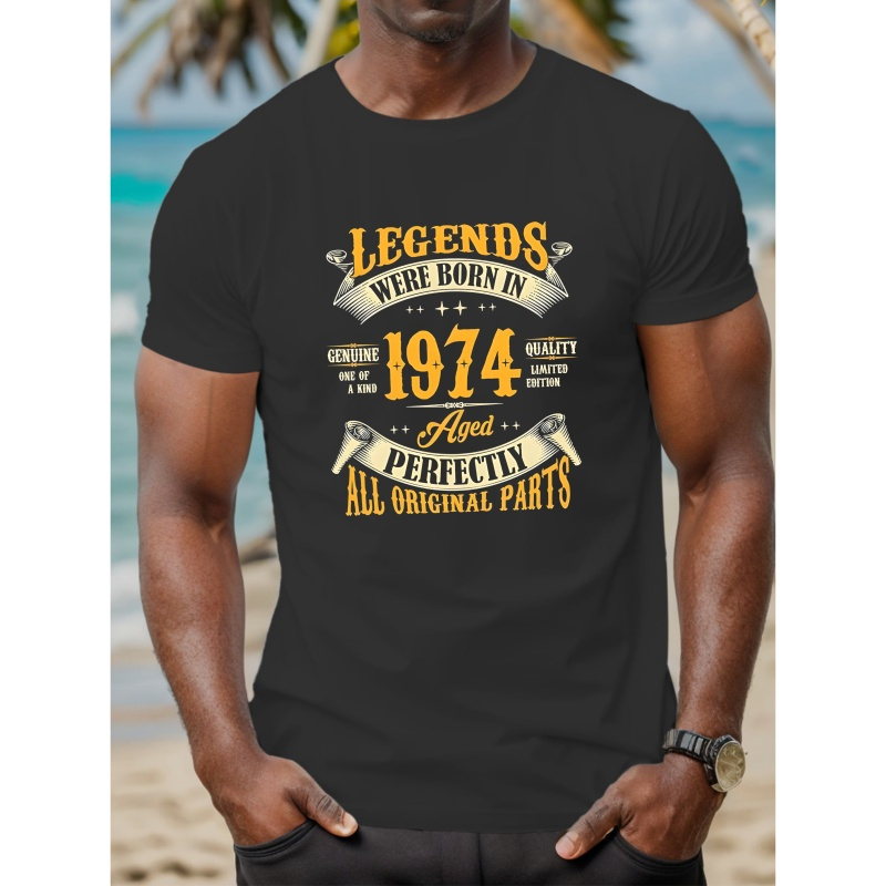 

Legends Are Born In 1974 Print Graphic Men's Short Sleeve T-shirt Summer T-shirt Top
