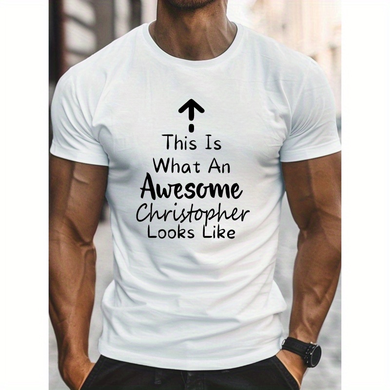 

This Is An Awesome Christopher Print, Men's Letter Print T-shirt, Casual Short Sleeve Slight Stretch Crew Neck Tees For Summer