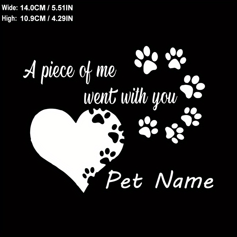 

Custom Pet Memorial Car Decal - 'a Piece Of Me Went With You' Dog & Cat Tribute, Durable Pvc Window Sticker