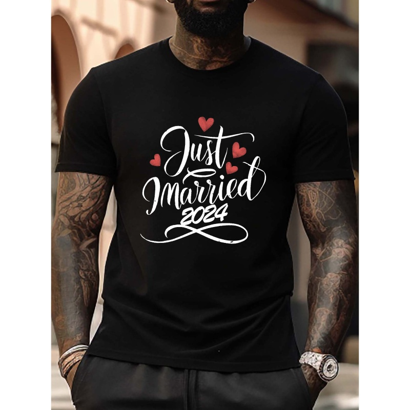 

Just Married 2024 Print Plus Size Men's Crew Neck Trendy T-shirt, Versatile Comfortable Top For Big & Tall