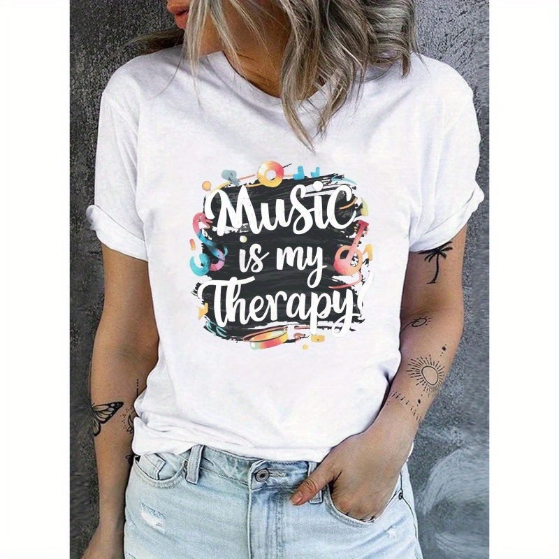 

Music Is Therapy Print Casual T-shirt, Crew Neck Short Sleeve Top For Spring & Summer, Women's Clothing