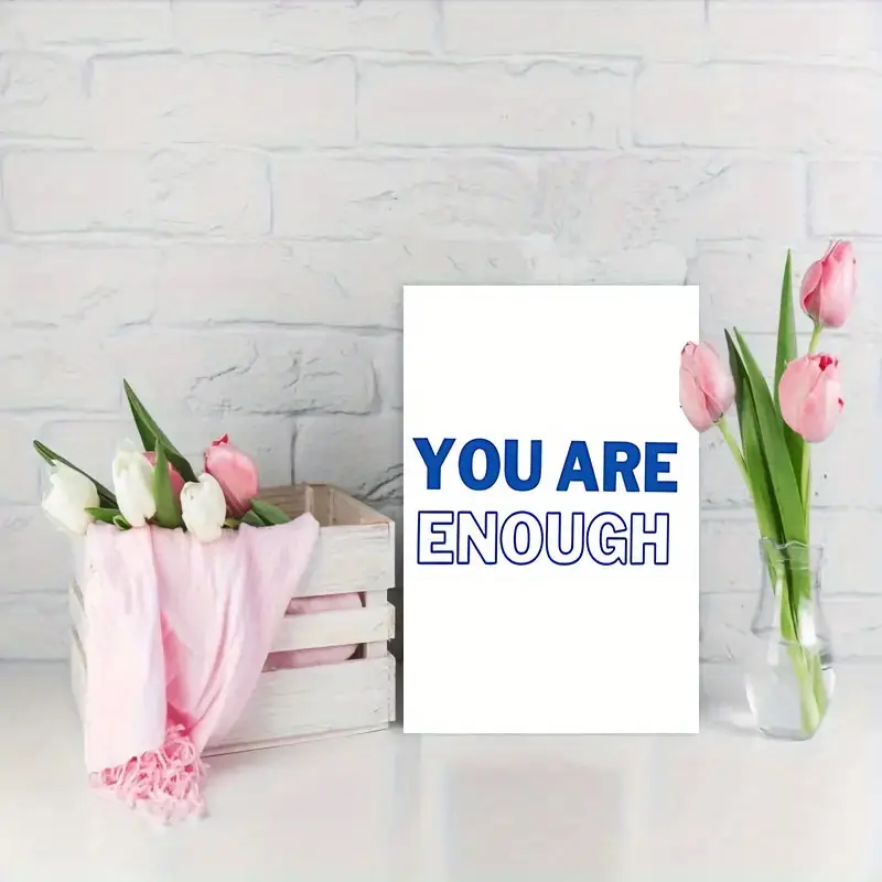 You Are Enough, Friendship & Encouragement Greeting Card You Are Enough, Friendship & Encouragement Greeting Card