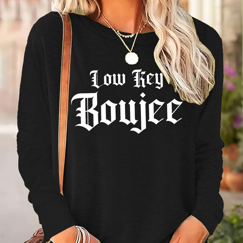 

Women's Casual "low Key " Print Long Sleeve T-shirt, Sporty Crew Neck, Fall Fashion, Comfortable Top