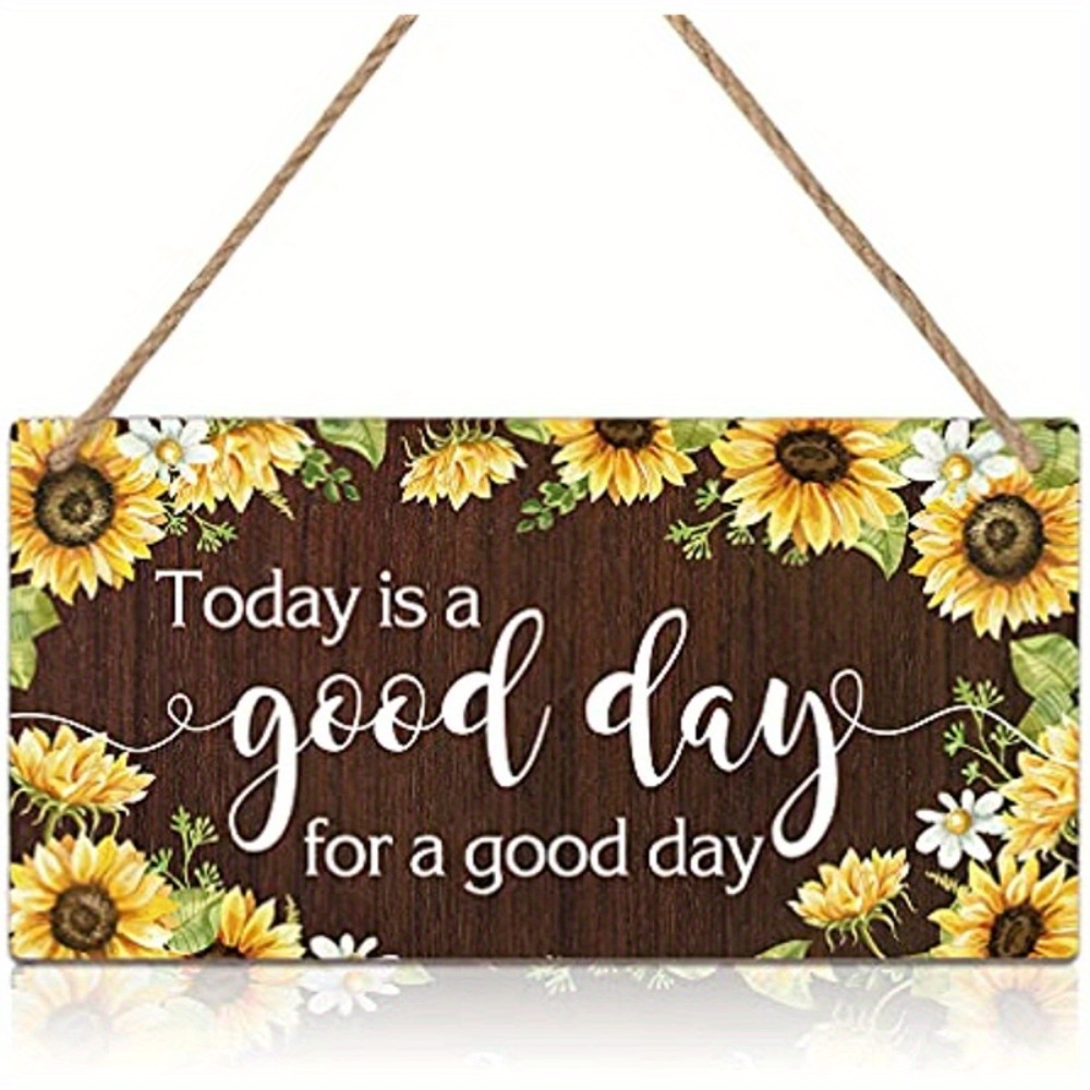 

1pc Today Is Inspirational Wooden Sign, Sunflower Hanging Decoration With Motivational Sayings, Multi-colored Sunflower Welcome Hanging Sign For Office Kitchen Housewarming Gift