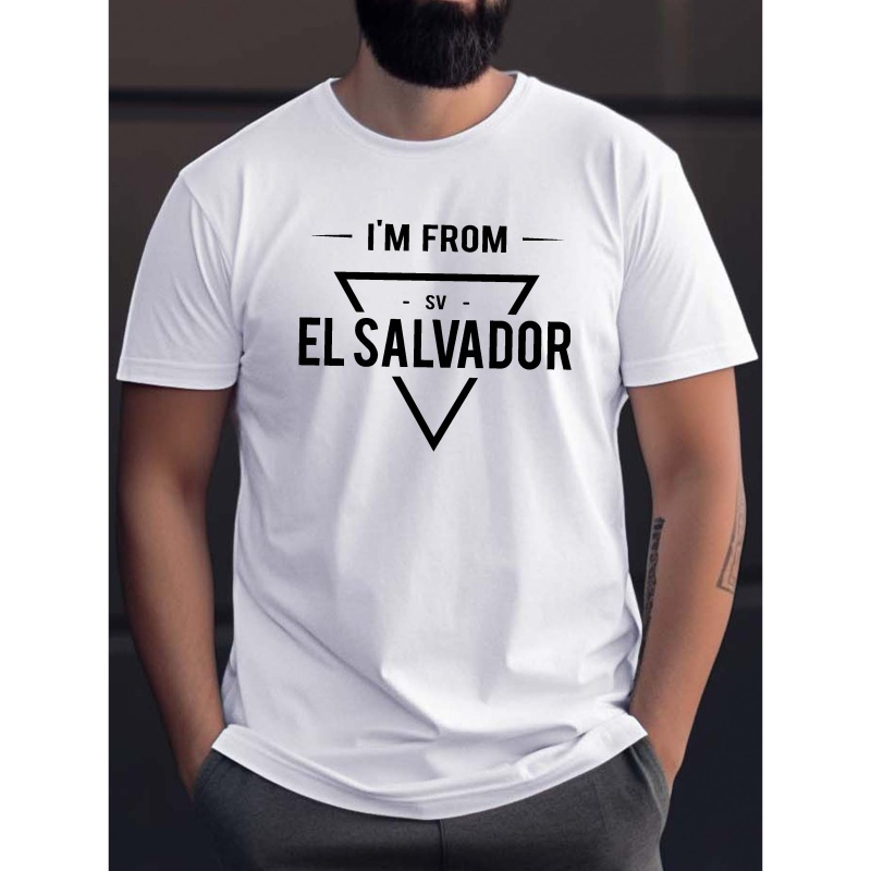 

I'm From El Salvador Print Tee Shirt, Comfy Tees For Men, Casual Short Sleeve T-shirt For Summer