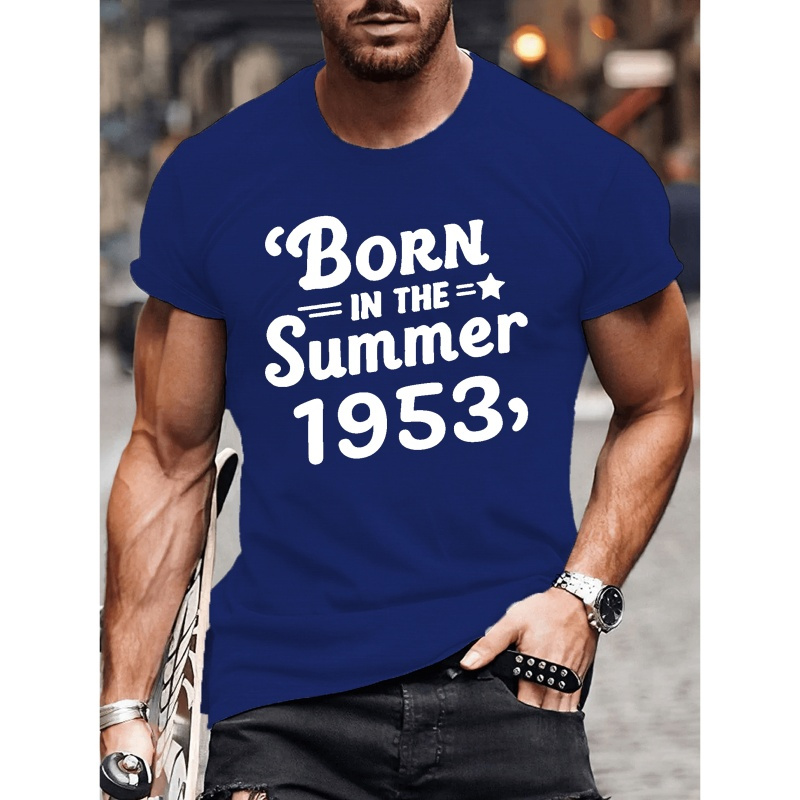 

Vintage Design Born I N The Summer 1953 Print Tee Shirt, Tees For Men, Casual Short Sleeve T-shirt For Summer