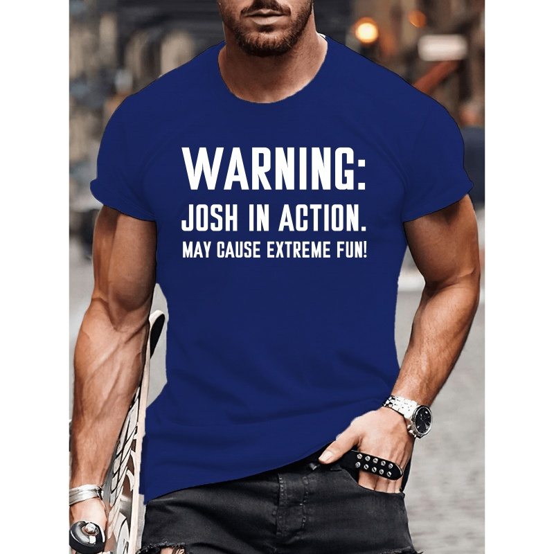 

Warning Josh In Action Letter Print Men's Crew Neck Short Sleeve T-shirt, Trendy Tees, Casual Comfy Lightweight Top For Summer