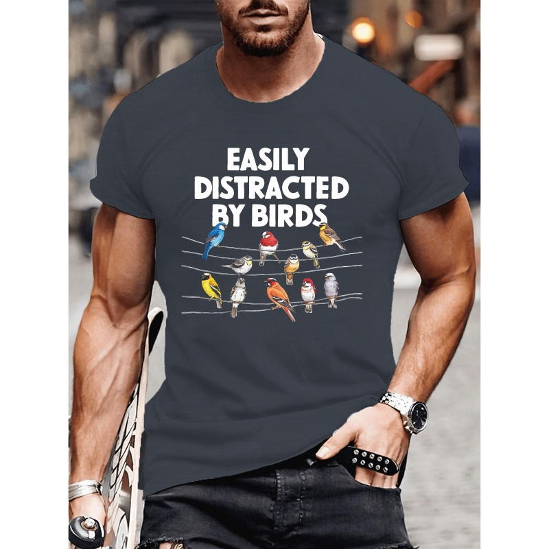 

Easily Distracted By Birds Men's Casual Crew Neck Printed Short Sleeve T-shirt, Fashion Summer Top, Soft Fabric