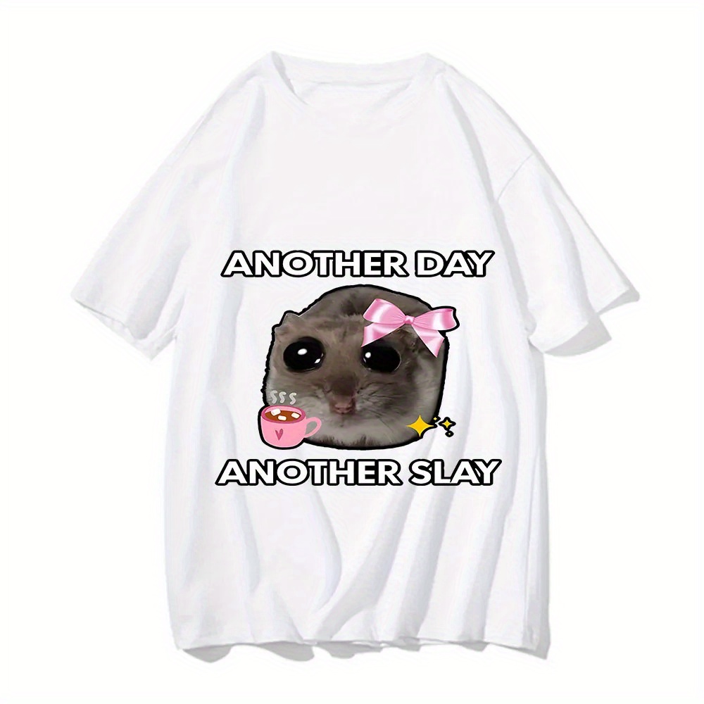 

Sad Hamster Slay Funny T-shirt Casual Cotton Kawaii Tshirt Men Graphic Printing Tops Unisex Fashion Short Sleeve Tee