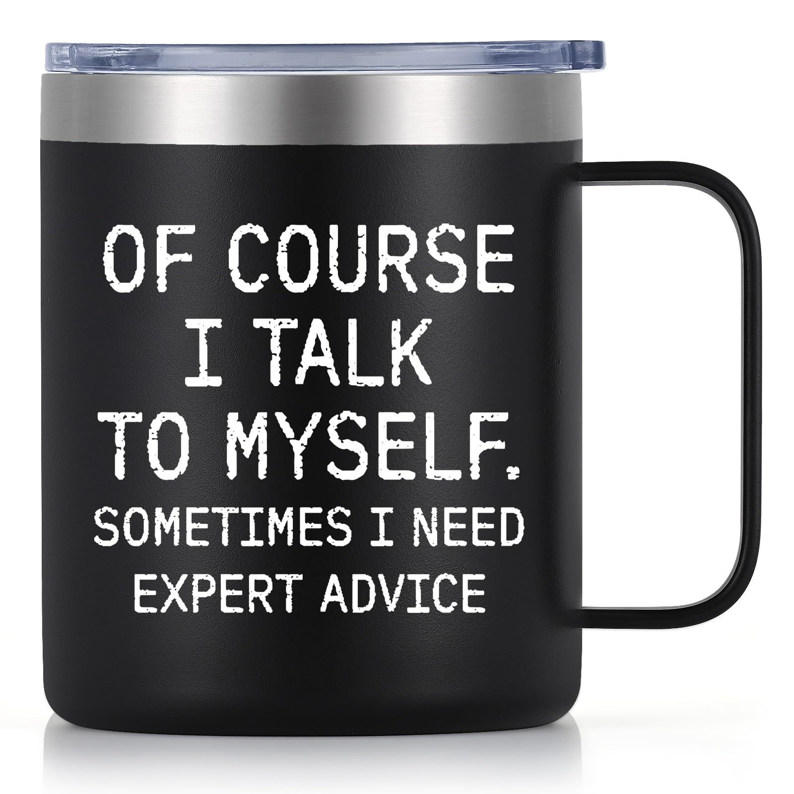 

Of Course I Talk To Myself Sometimes I Need Expert Advice Stainless Steel Insulated Coffee Mug, Funny Christmas Birthday Gifts For Men Friends Coworkers, Unique Gag Gift For Men (12oz, Black)