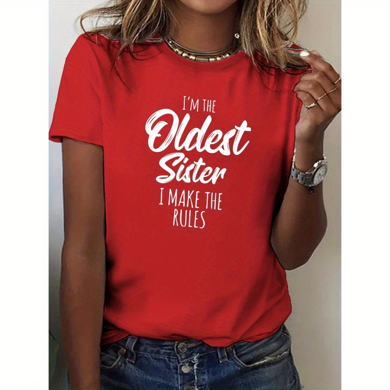 

Oldest Sister Print T-shirt, Casual Crew Neck Short Sleeve T-shirt For Spring & Summer, Women's Clothing