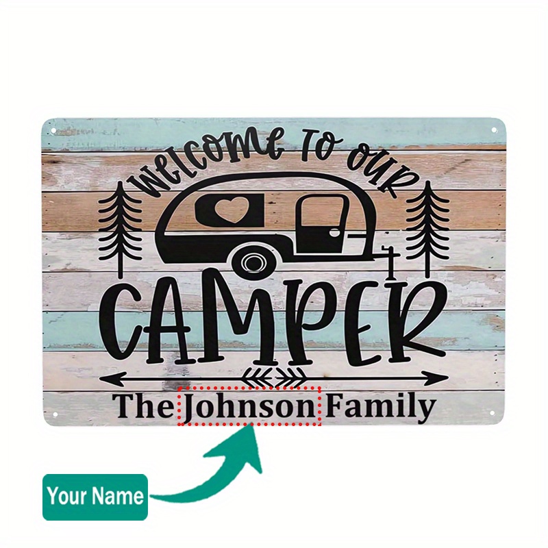 

Personalized Aluminum Camper Sign - Welcome To Our Camper Custom Name Wall Decor For Rvs & Travel Trailers - Weatherproof, Pre-drilled, High-quality Indoor/outdoor 12x8 Inch - 1pc