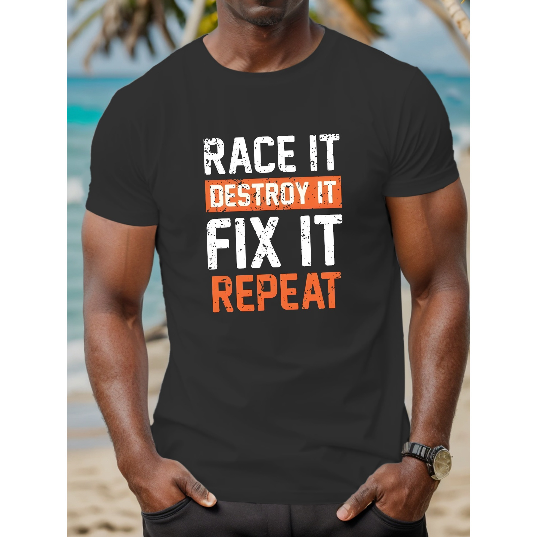 

Race It Destory It Fix It Repeat Print Men's Crew Neck T-shirt - Trendy Casual Style With Comfy Short Sleeves - Perfect For Summer Outdoor Activities