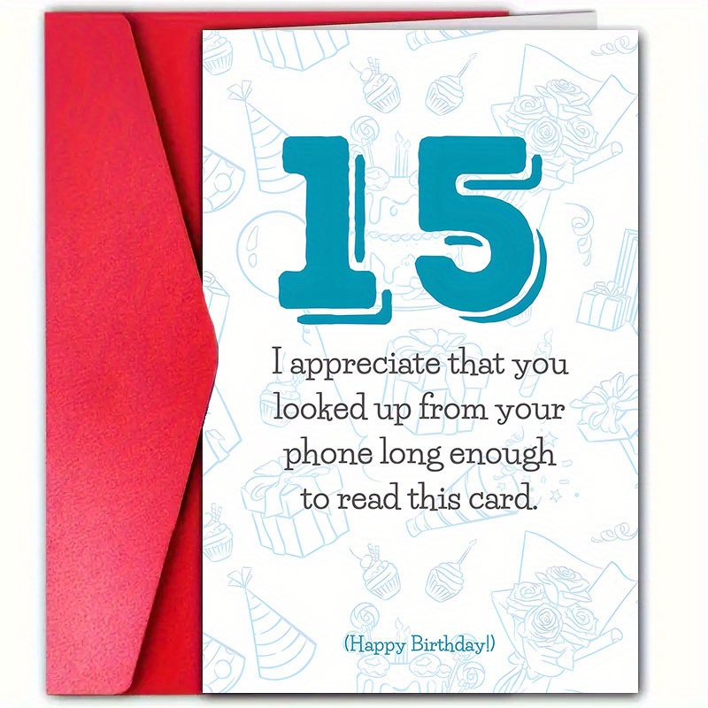 

Funny 15th Birthday Greeting Card With Red Envelope - Humorous Teenager Birthday Card For Boys, Girls, Best Friends, Siblings - Sarcastic B-day Celebration Card - 4.7x7.1 Inches - 1 Pack