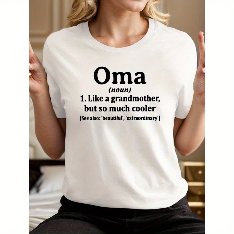 

Oma Print Crew Neck T-shirt, Casual Short Sleeve T-shirt For Spring & Summer, Women's Clothing