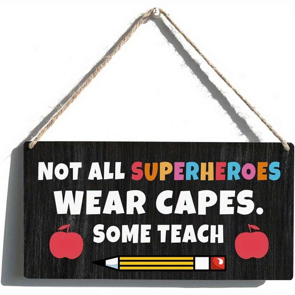 

Wooden Teacher Appreciation - Inspirational Classroom Decor, "not All Superheroes , " - Hanging Plaque For Educators,