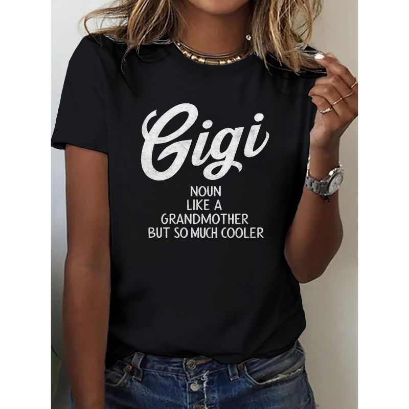 

Gigi Typography Illustration Print T-shirt, Short Sleeve Crew Neck Leisure T-shirt For Spring & Summer, Women's Clothing
