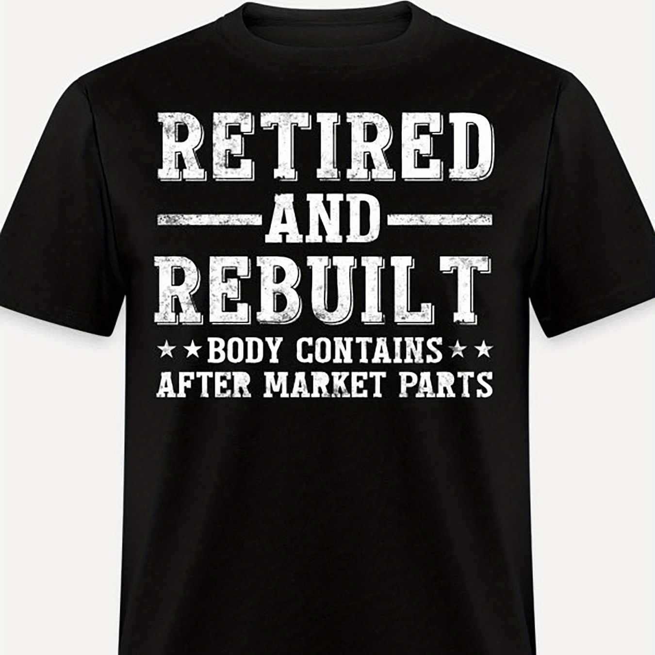 

1 Pc, 100% Cotton T-shirt, Funny Retired Rebuilt Hip Knee Replacement Parts-1903 Funny Men’s Short Sleeve Graphic T-shirt Collection Black