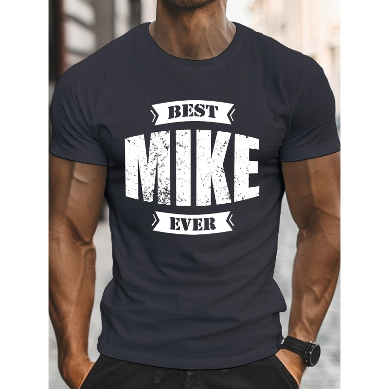 

Best Mike Ever Fitted Men's T-shirt, Sweat-wicking And Freedom Of Movement