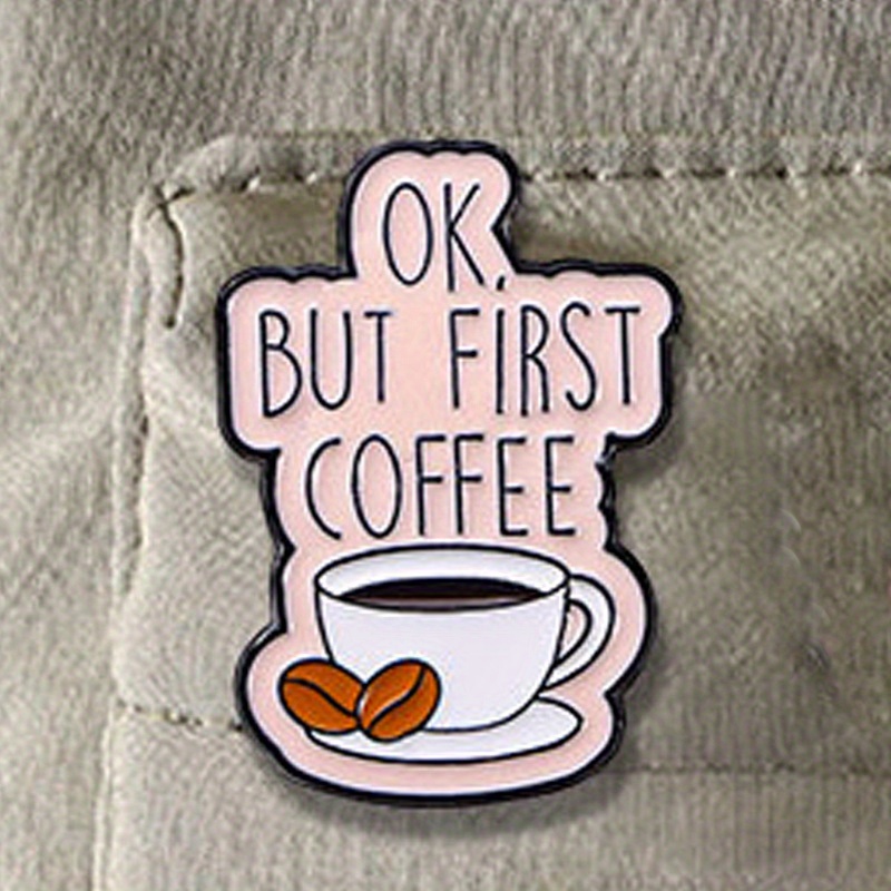 

Cute Coffee Cup Enamel Pin - Irregular Shape Alloy Brooch With 'ok, Coffee' Lettering For Clothing Accessory And Waist Tightening