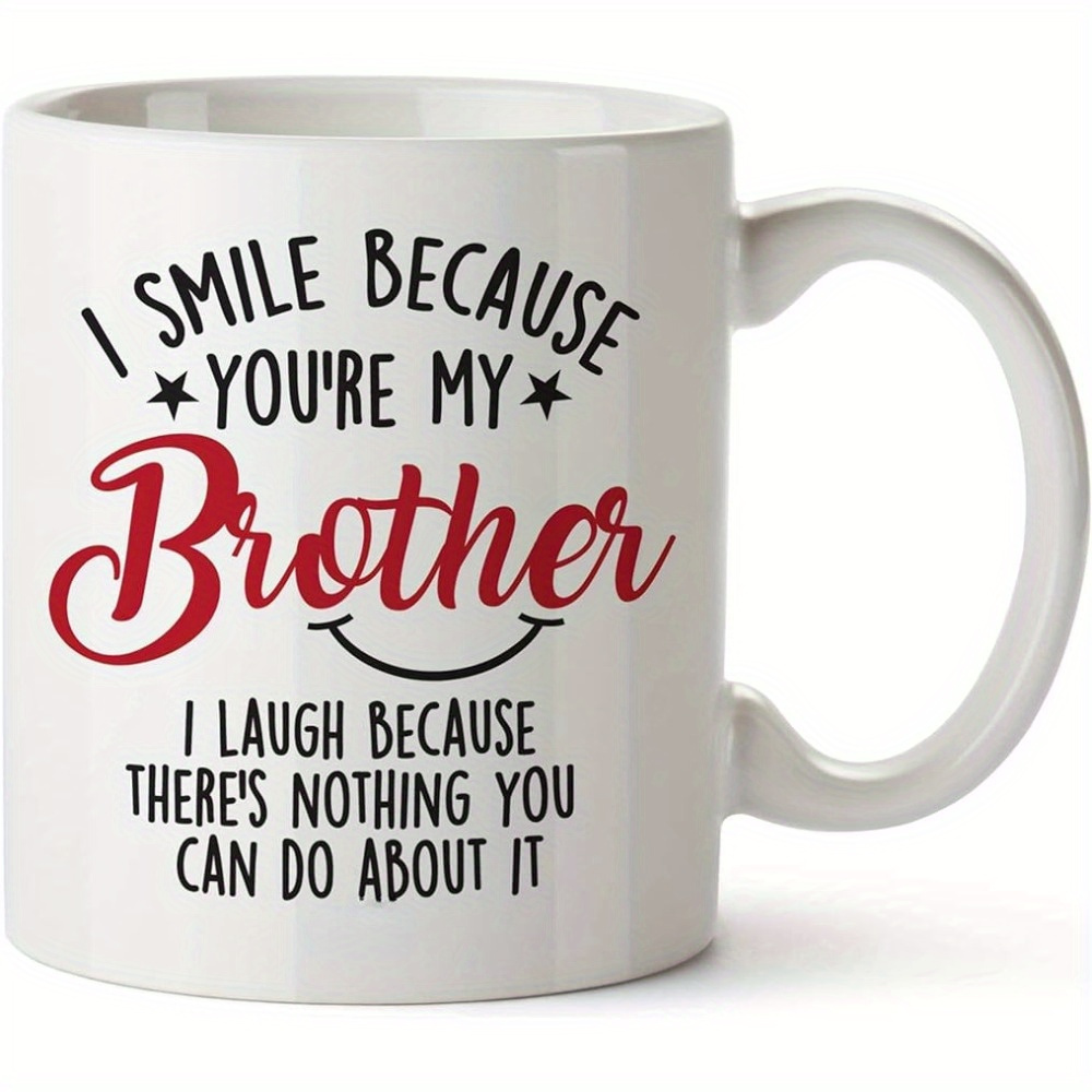 

1pc Engraved Ceramic Coffee Mug - Unique Personalized Gift For Brother - Laughter-inducing Design For Christmas, , Thanksgiving, Birthday, Valentines Day - Durable & Stylish Tea Cup